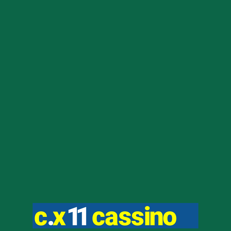 c.x11 cassino